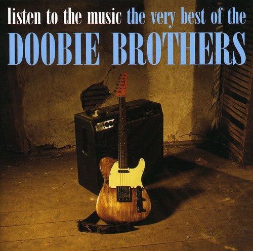 the album cover for The Doobie Brothers - Listen To The Music-Very Best Of Doobie Brothers [Import]