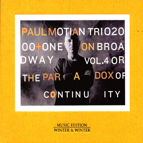 Motian,paul & Trio 2000+one - On Broadway 4: Or The Paradox Of Continuity - Music CD