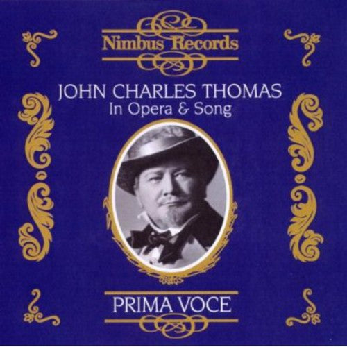 the album cover for John Charles Thomas - John Charles Thomas in Opera & Song