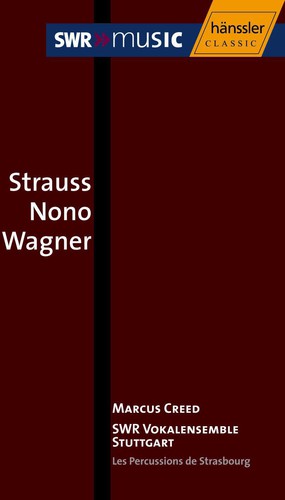 Strauss / Wagner / Mahler / Swr Vocal Ens / Creed - Strauss Nano Wagner - Music CD