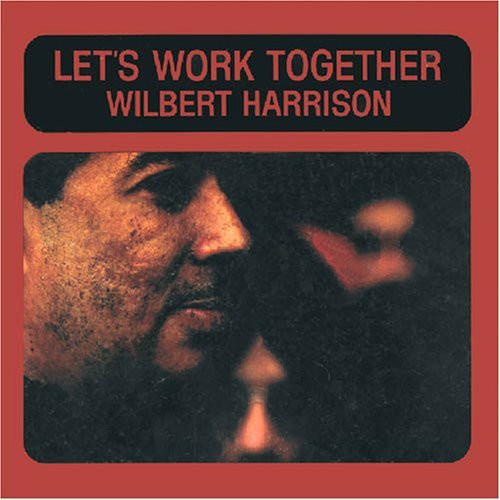 Harrison,wilbert - Let's Work Together - Music CD
