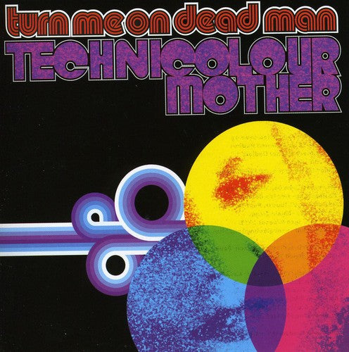 Turn Me On Dead - Technicolour Mother - Music CD