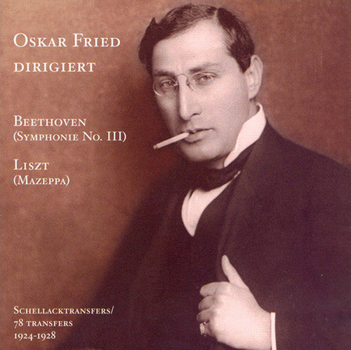 Beethoven / Liszt / Beethoven / Fried - Oskar Fried Conducts - Music CD