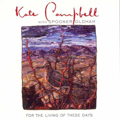 Campbell,kate - For The Living Of These Days - Music CD