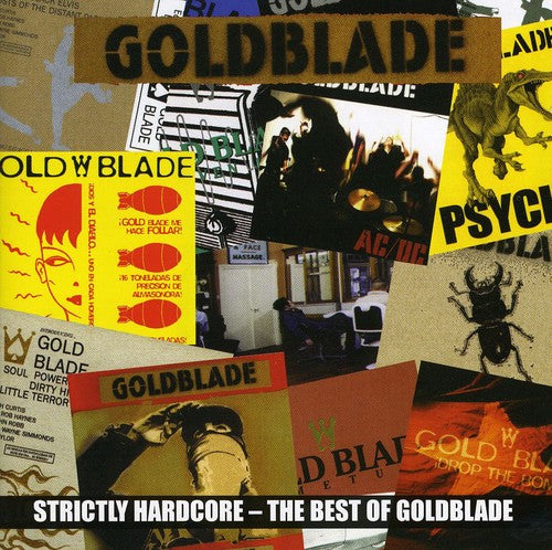the album cover for Goldblade - Strictly Hardcore: The Best Of Goldblade