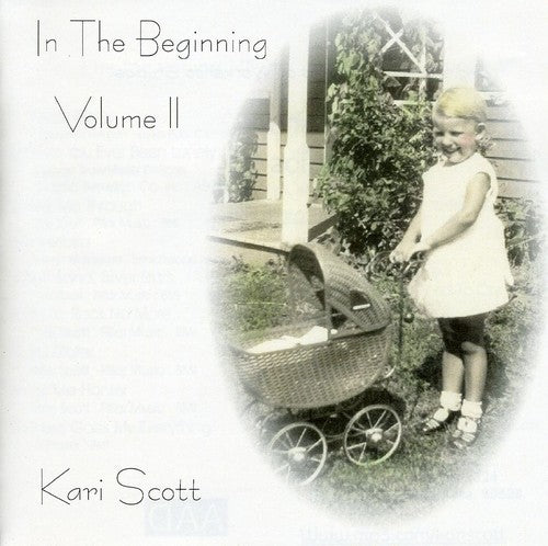 the album cover for Kari Scott - In the Beginning 2