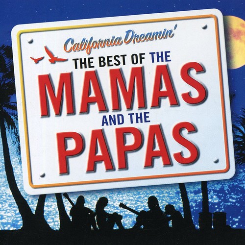 Mamas & Papas - California Dreamin: Best Of The Mamas & The Papas - Music CD