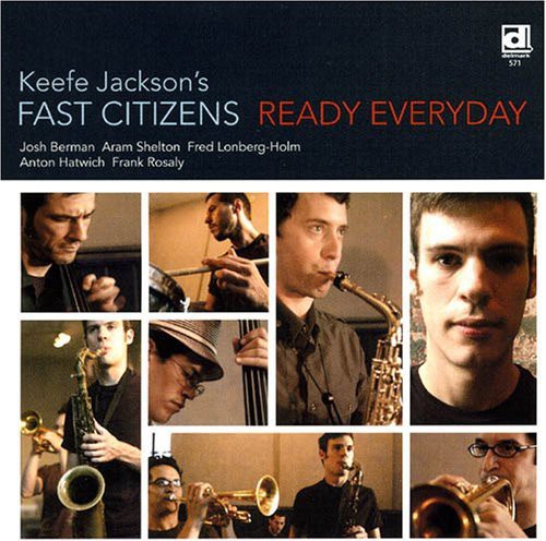Keefe Jackson's Fast Citizens - Ready Everyday - Music CD