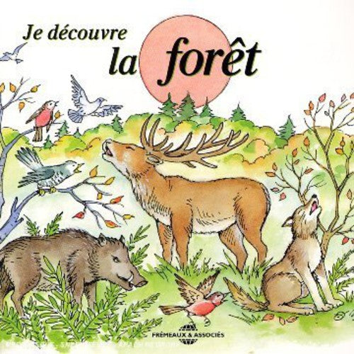 the album cover for Soundscape - Soundscape Presentations For Children: Je Decouvre La Foret