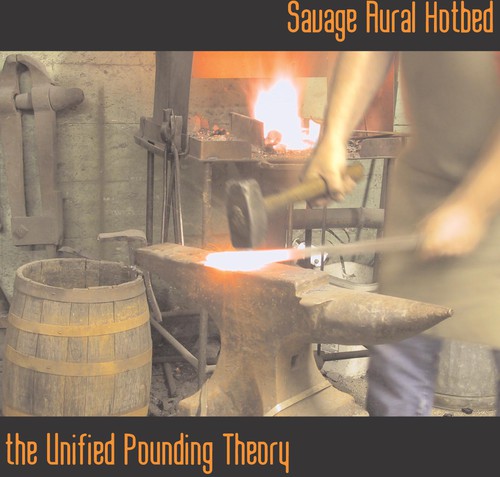 the album cover for Savage Aural Hotbed - The Unified Pounding Theory