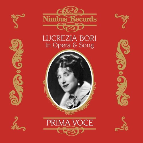Bori,lucrezia - Lucrezia Bori In Opera & Song - Music CD