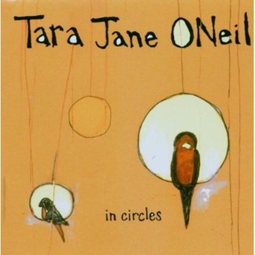 O'neil,tara Jane - In Circles - Music CD