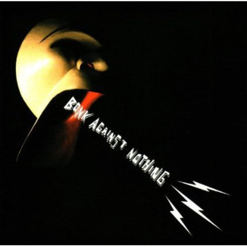 Bonk - Bonk Against Nothing - Music CD