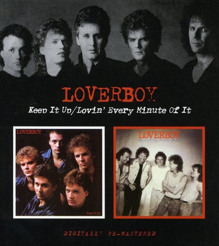 Loverboy - Keep It Up / Lovin Every Minute Of It - Music CD