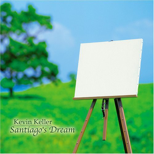 Keller,kevin - Santiago's Dream - Music CD