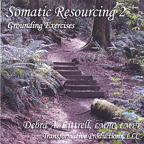 Littrell,debra - Somatic Resourcing 2: Grounding Exercises - Music CD