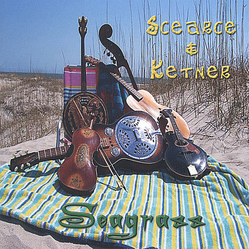 Scearce & Ketner - Seagrass - Music CD
