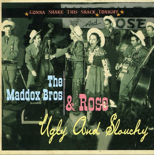 Maddox Brothers & Rose - Gonna Shake This Shack Tonight-ugly & Slouchy - Music CD