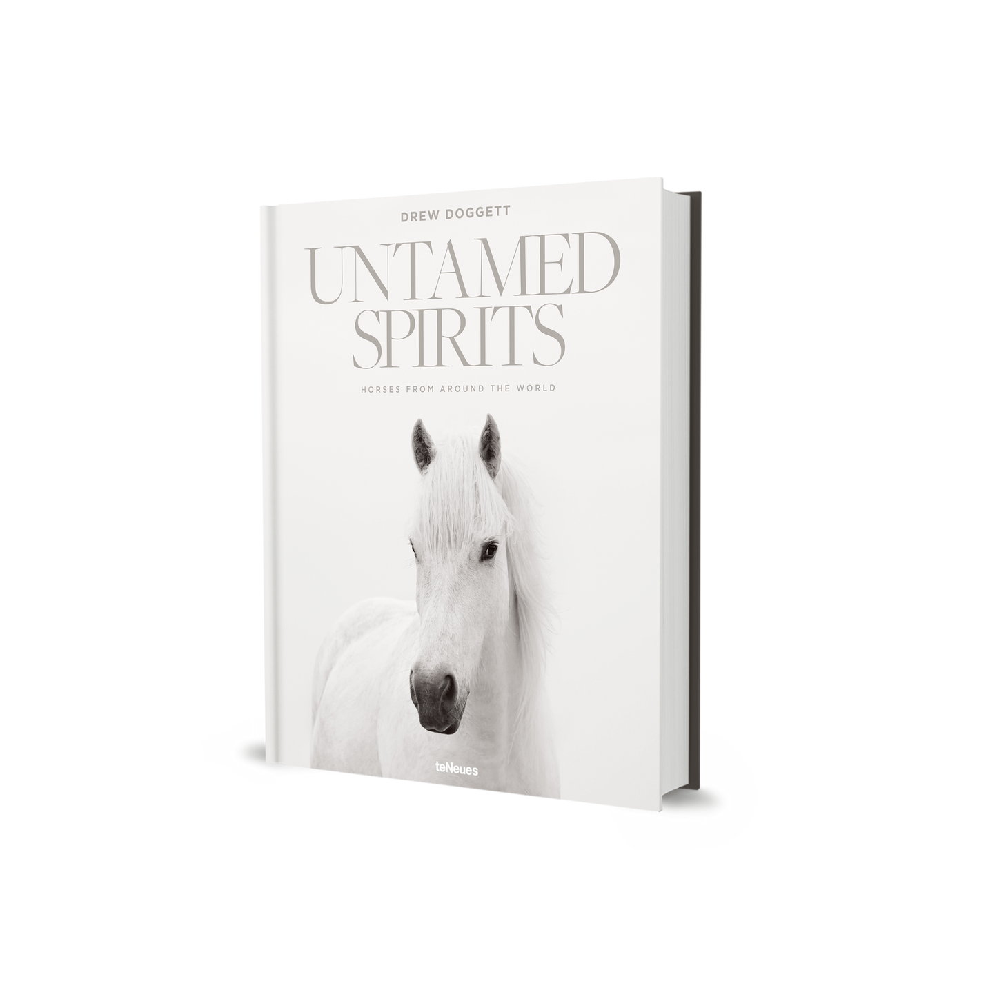 Untamed Spirits: Horses From Around the World Book