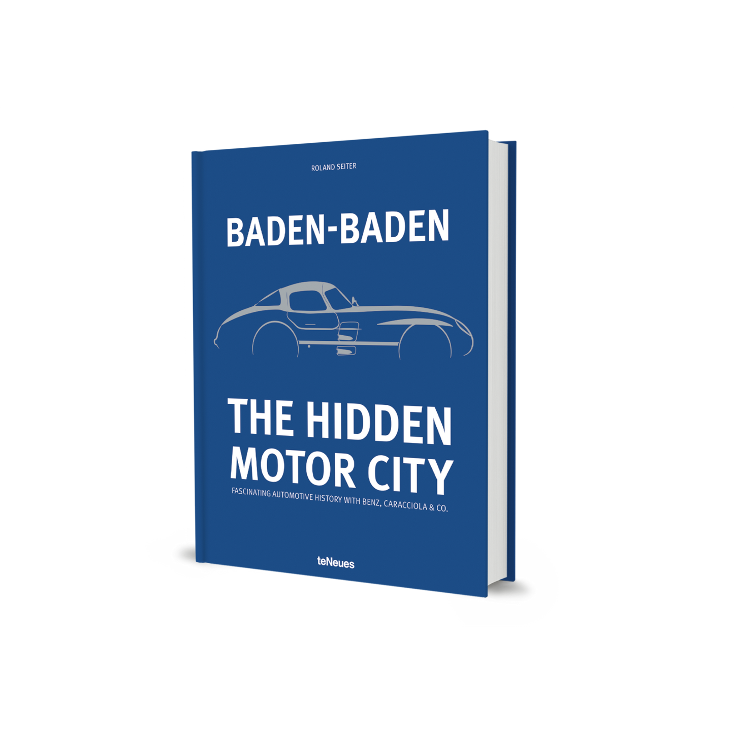 Baden-Baden: The Hidden Motor City Book
