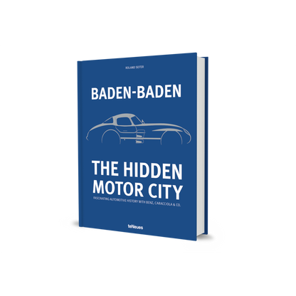 Baden-Baden: The Hidden Motor City Book