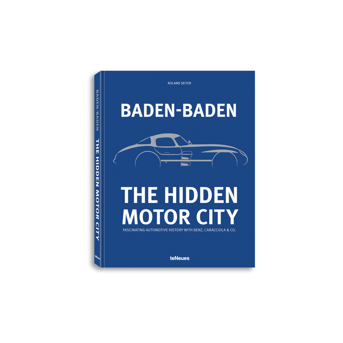 Baden-Baden: The Hidden Motor City Book