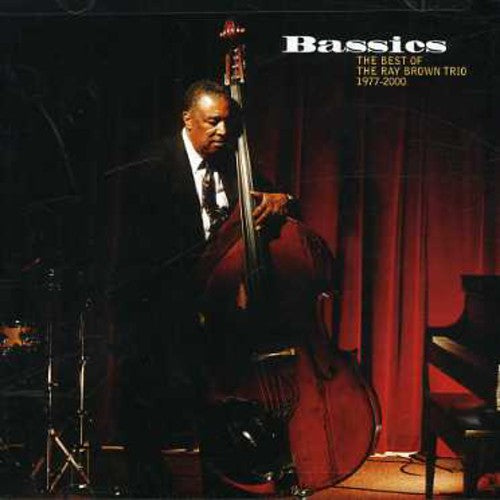 Brown,ray - Bassics: Best Of Ray Brown Trio 1977-2000 - Music CD