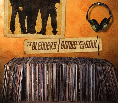 the album cover for BLENDERS - Songs from the Soul