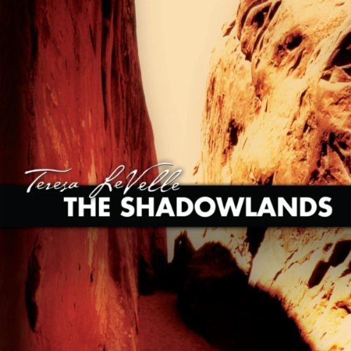 Levelle,teresa - Shadowlands - Music CD