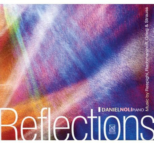 Respighi / Rachmaninoff / Grieg / Strauss / Noli - Reflections - Music CD