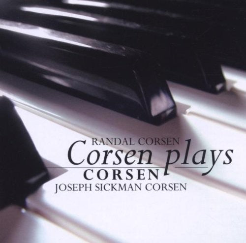 Corsen,joseph Sickman / Corsen,randal - Corsen Plays Corsen - Music CD