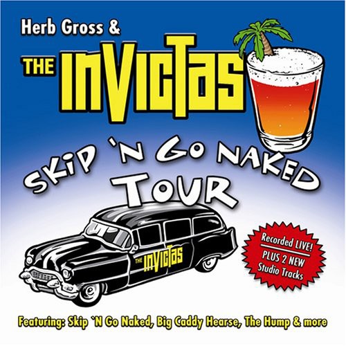 Gross,herb & Invictas - Skip N Go Naked Tour - Music CD