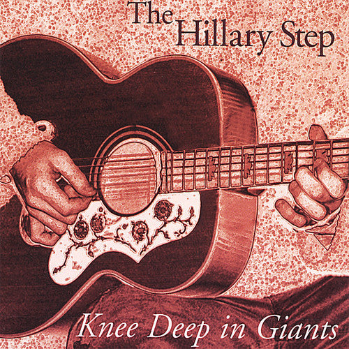 Hillary Step - Knee Deep In Giants - Music CD