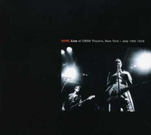 Wire - Live At The Roxy / Live At Cbgb Theatre - Music CD