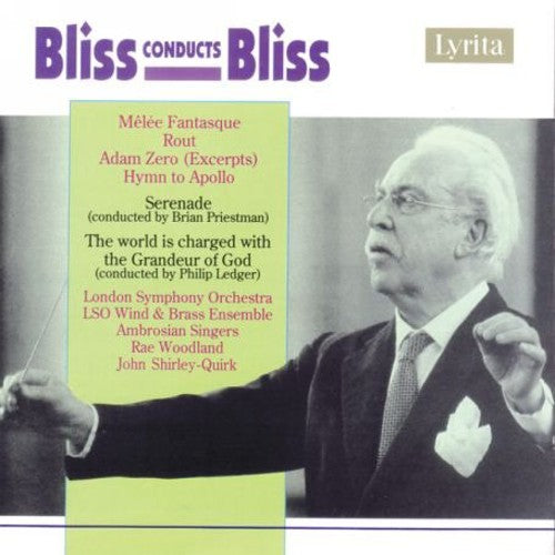 Bliss / Woodland / Shirley-quirk / Lso / Ledger - Bliss Conducts Bliss - Music CD