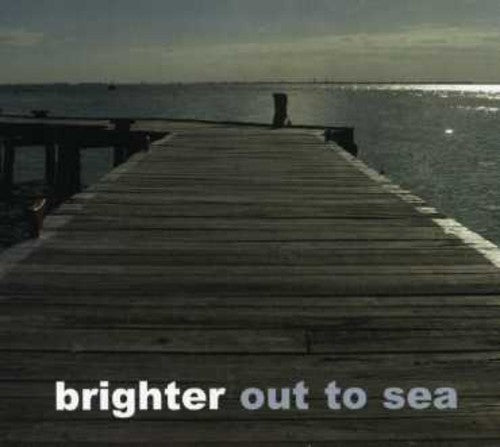Brighter - Out To Sea - Music CD