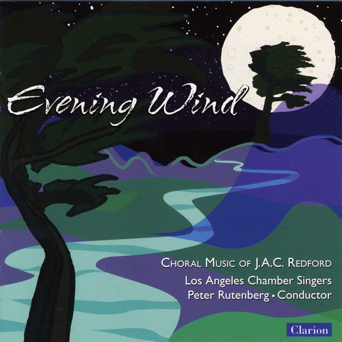 Angeles Chamber Singers / Rutenberg - Evening Wind: Choral Music Of J.a.c. Redford - Music CD