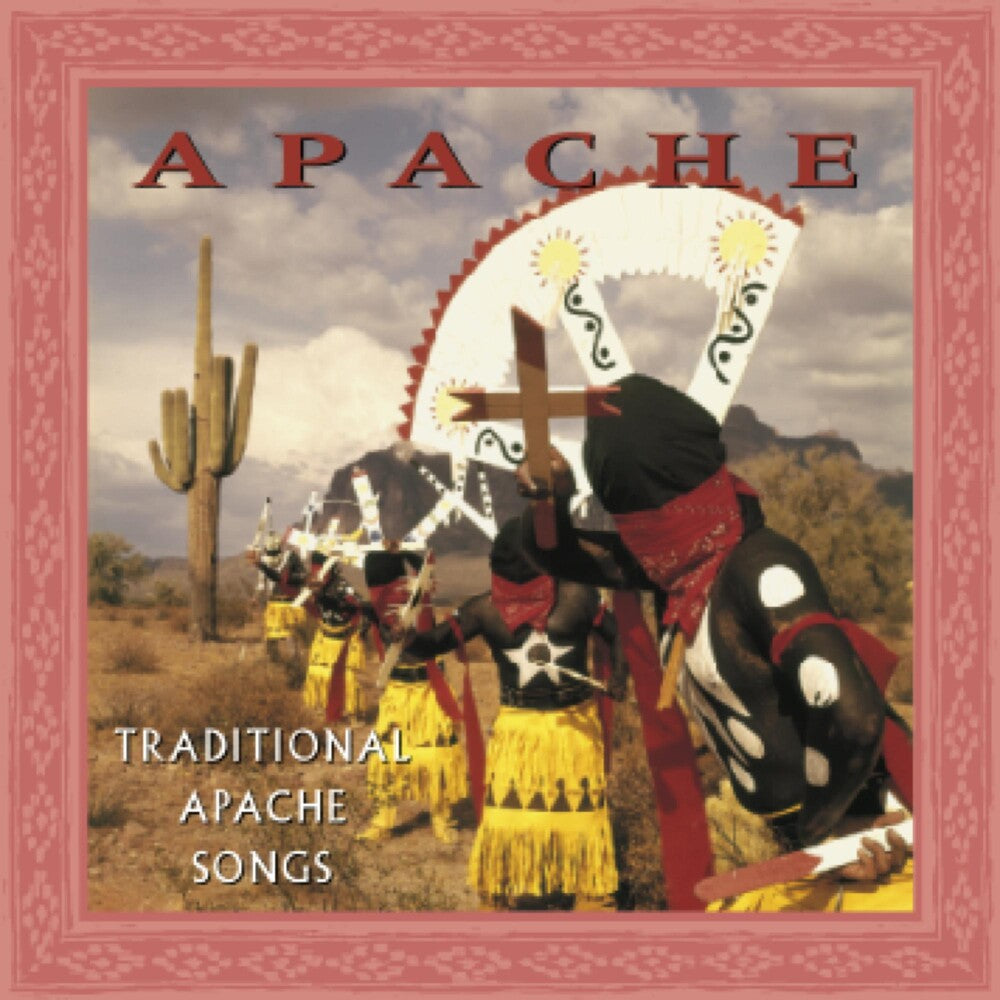 the album cover for Traditional Apache Songs - Apache: Traditional Apache Songs