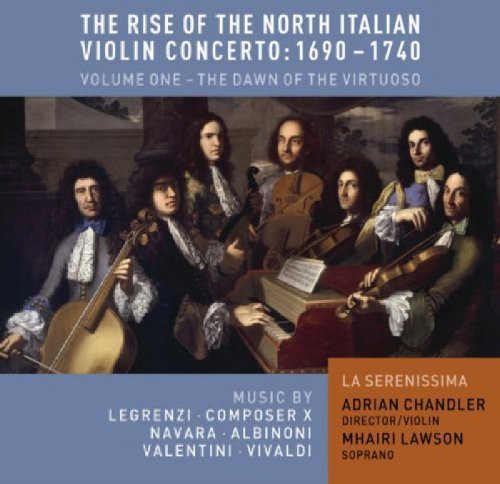 Navara / Legrenzi / Albinoni / Chandler / Lawson - Rise Of The North Italian Violin Concerto 1960 1 - Music CD
