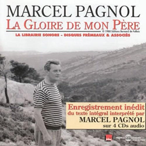 the album cover for Marcel Pagnol - La Gloire de Mon Pere Lu Par Marcel Pagnol