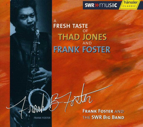 Foster,frank & Swr Big Band - Fresh Taste Of Thad Jones & Frank Foster - Music CD