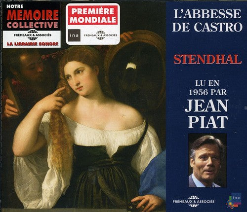 Piat,jean - L'abbesse De Castro: Stendhal - Music CD