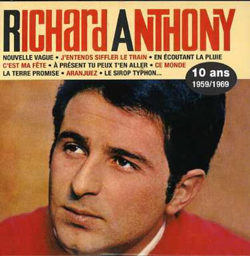 Anthony,richard - 10 Ans: 1959 & 1969 - Music CD