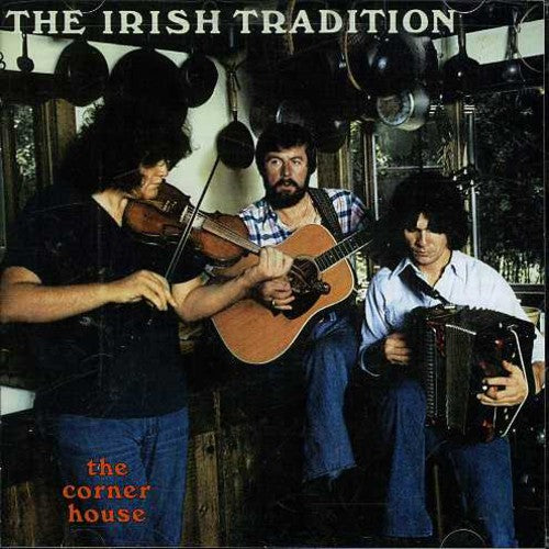 the album cover for Irish Tradition - The Corner House
