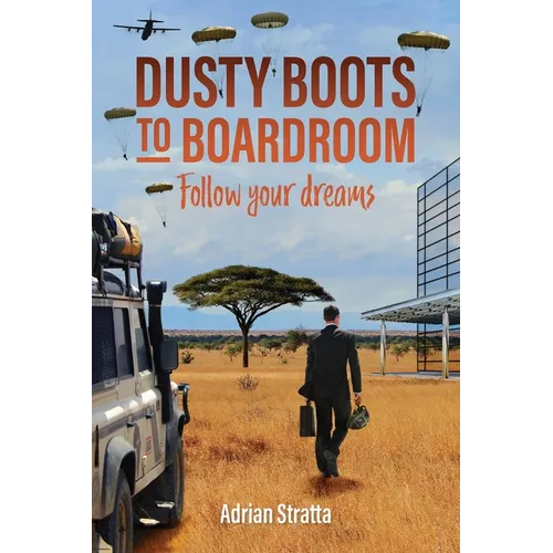 Dusty Boots to Boardroom; follow your dreams
