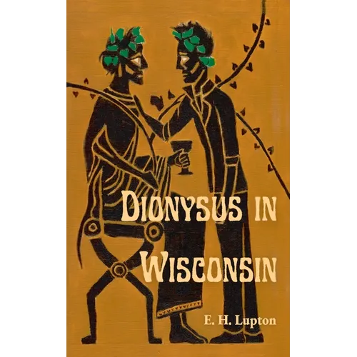 Dionysus in Wisconsin