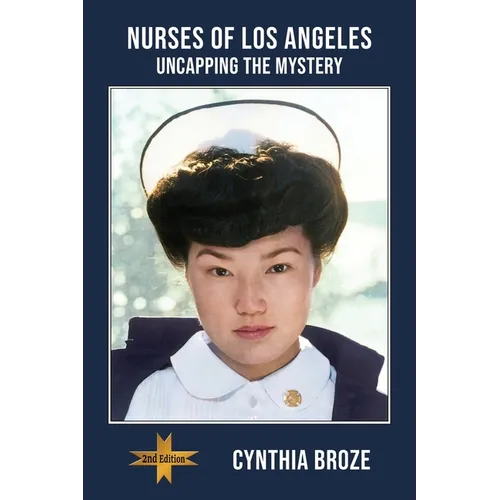 Nurses of Los Angeles: Uncapping the Mystery