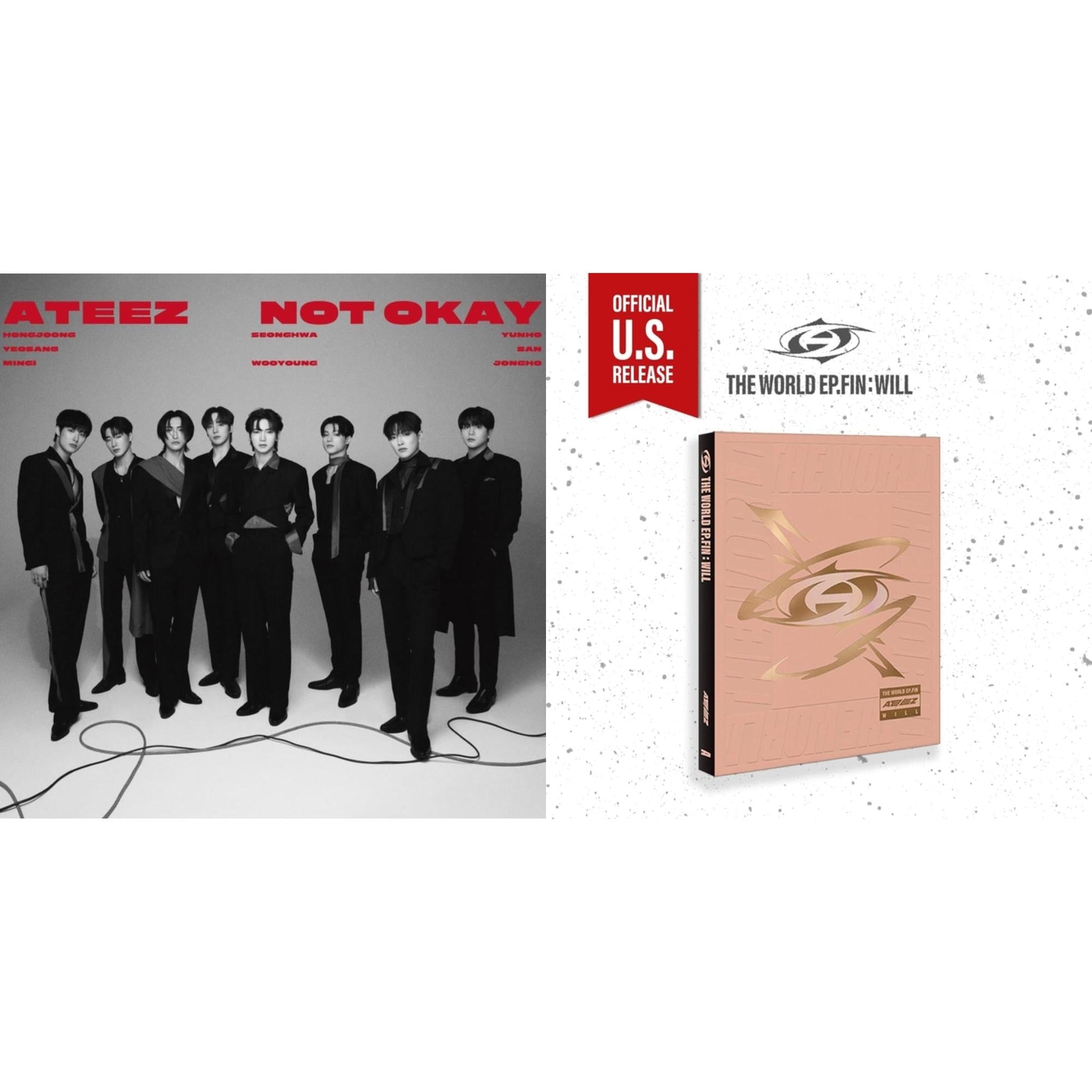 Ateez - Not Okay(Limited Edition B) & World Ep.Fin : Will - (A Ver.) (Us Basic) - CD Bundle