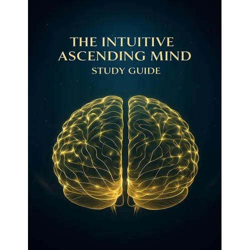 The Intuitive Ascending Mind Guide