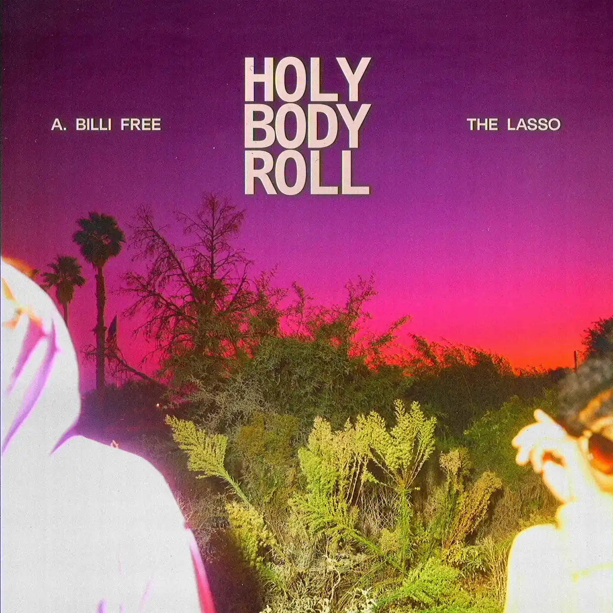 A. Billi Free & The Lasso - Holy Body Roll [Pink] Vinyl Record